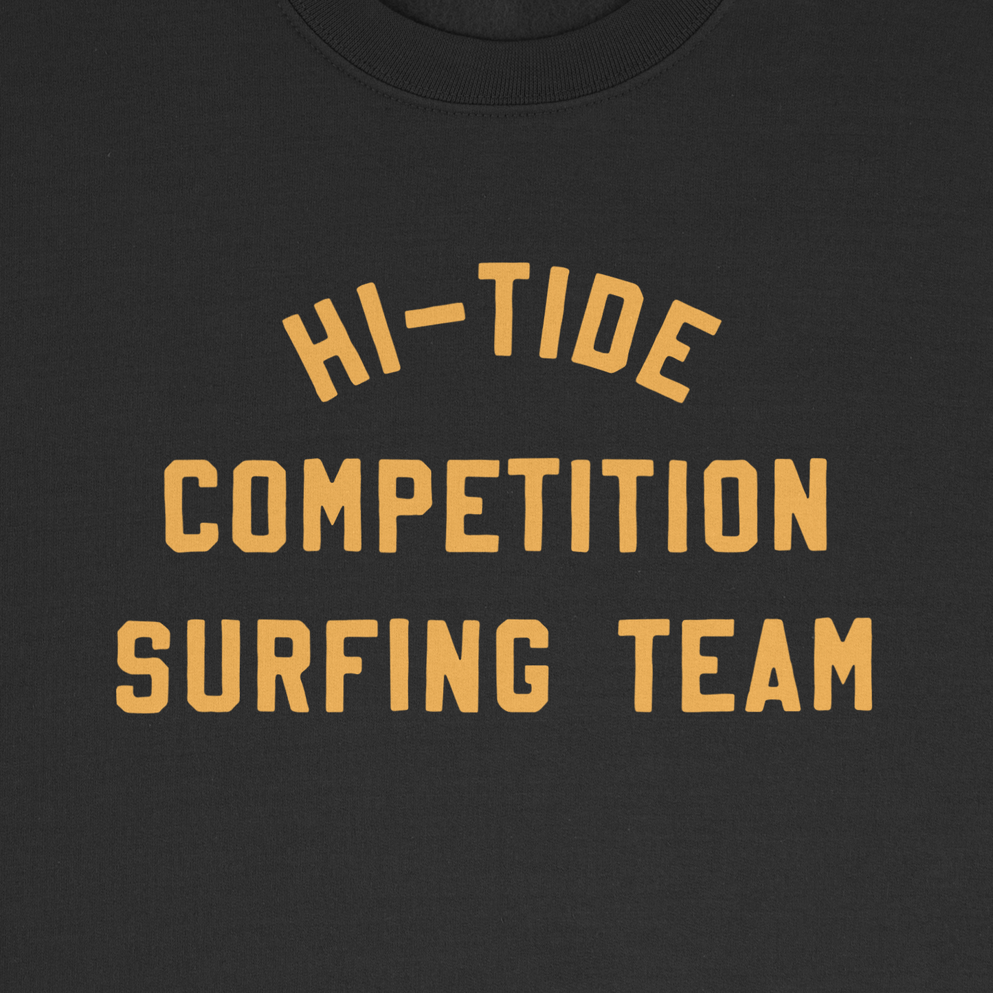 Hi-Tide Competition Surfing Team Champion Crewneck Sweatshirt