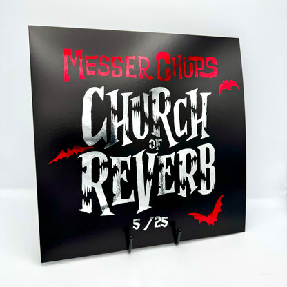 Messer Chups "Church of Reverb" Test Pressing x/25