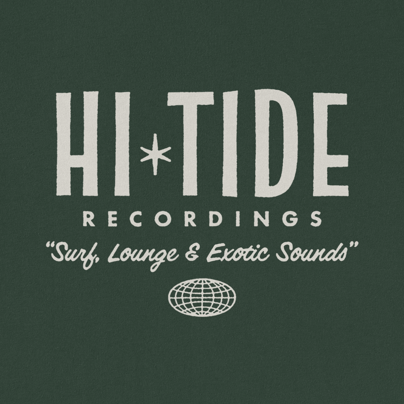 Hi-Tide Recordings "Surf, Lounge & Exotic Sounds" T