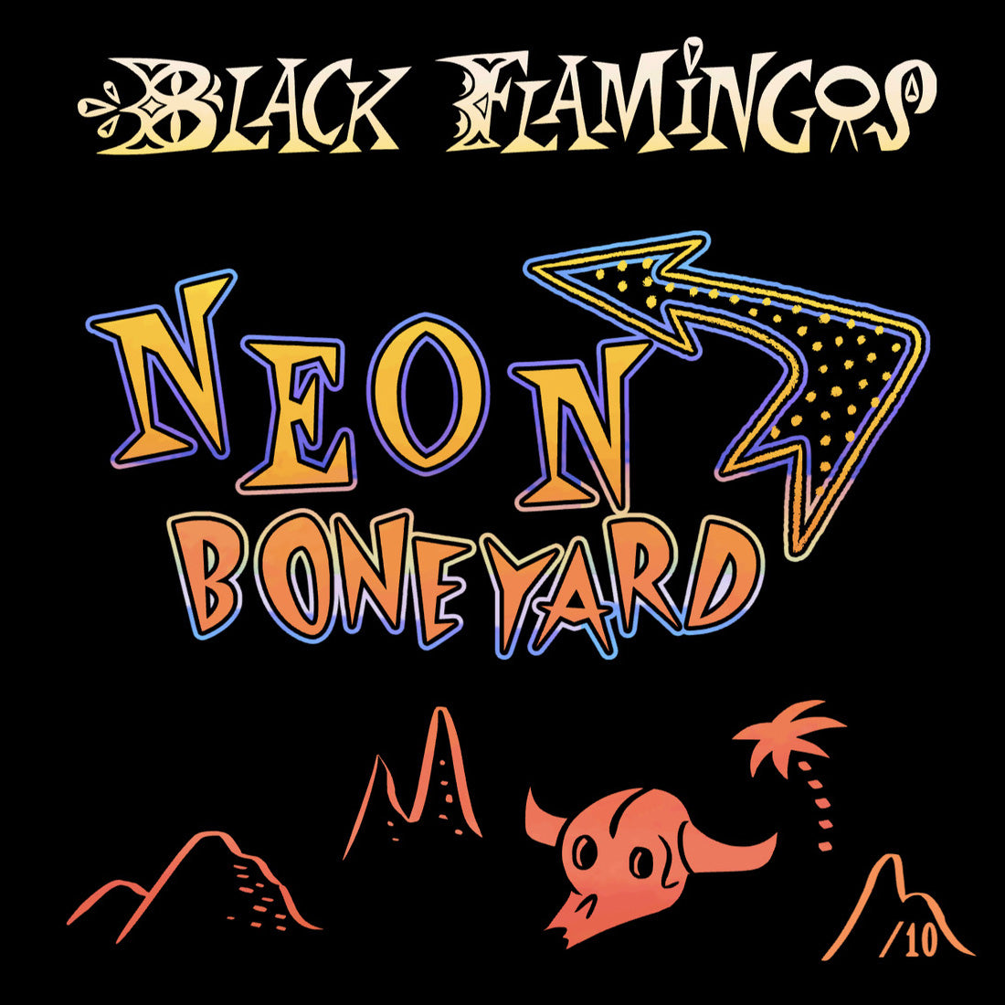 Black Flamingos "Neon Boneyard" LP Test Pressing x/10