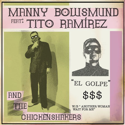 Manny Bowsmund y Tito Ramírez "El Golpe / Another Woman (Waits For Me)" 45