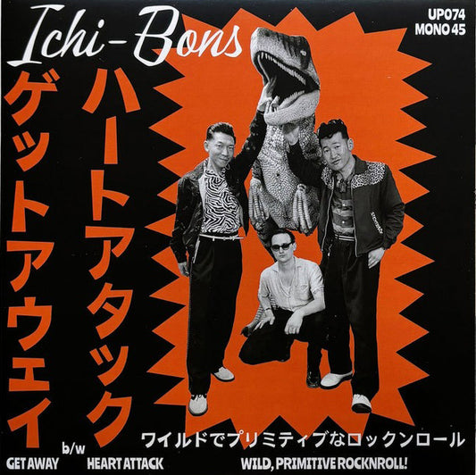 Ichi-Bons "Get Away / Heart Attack" 45