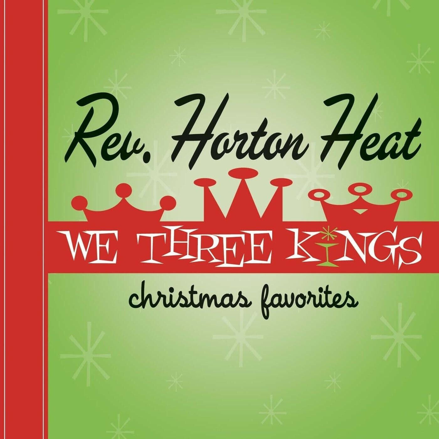 The Reverend Horton Heat "We Three Kings" LP