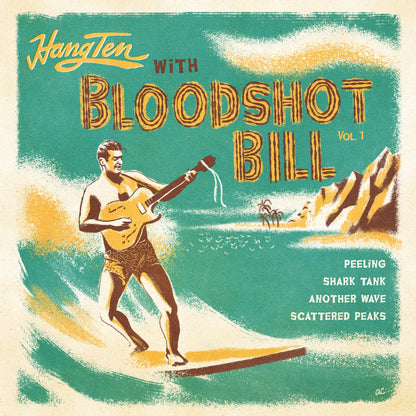 Bloodshot Bill "Hang Ten with Bloodshot Bill" EP