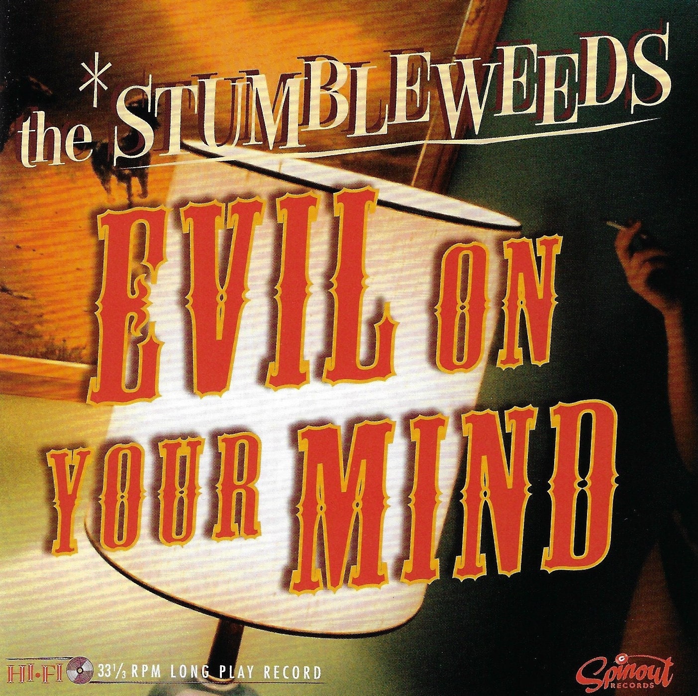 The Stumbleweeds "Evil On Your Mind" CD