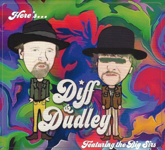 Diff and Dudley "Here's Diff and Dudley" ft. The Big Sirs
